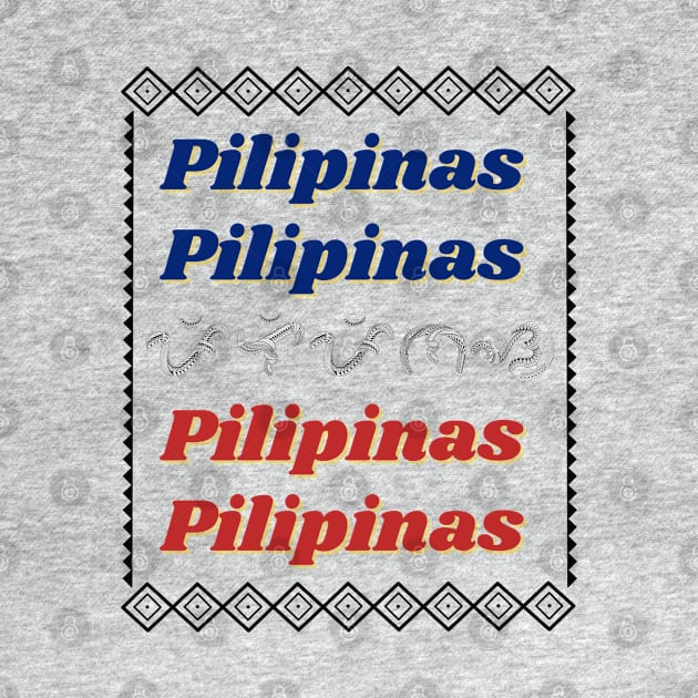 Pilipinas / Baybayin word Pilipinas (Philippines) by Pirma Pinas